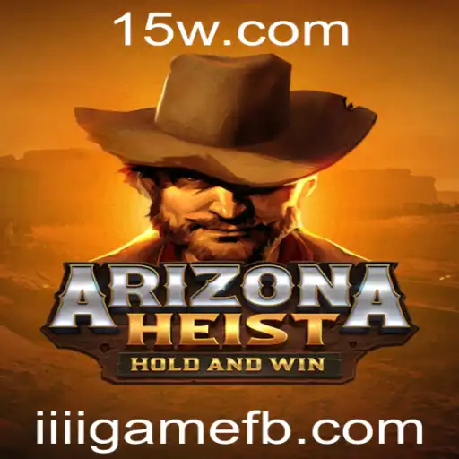 ArizonaHeist: Descubra a Aventura e as Regras do Novo Jogo Sensação